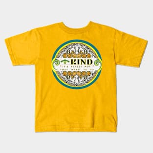 Bee Kind "it's really not that hard to do" Kids T-Shirt